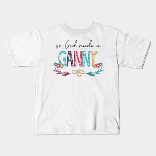 So God Made A Ganny Happy Mother's Day Kids T-Shirt